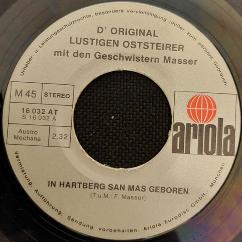 Vinyl / D' Original Lustigen Oststeirer mit den Geschwistern Masser - In Hartberg San Mas Geboren