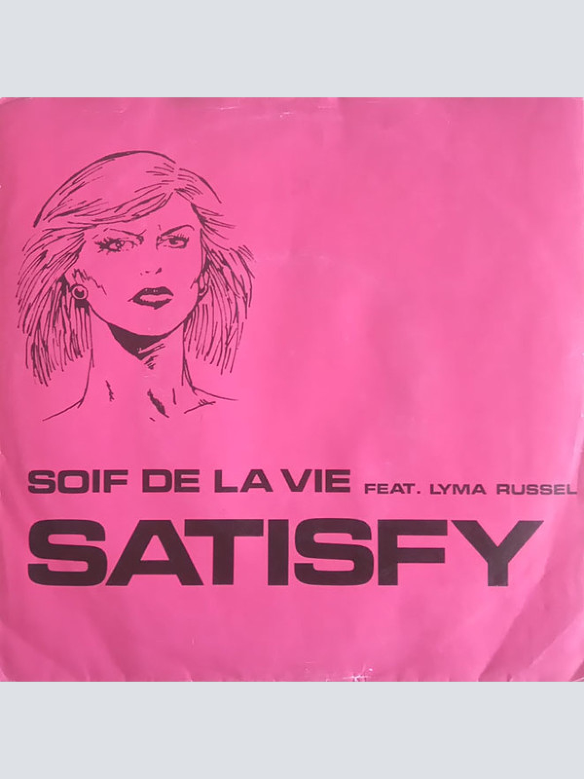 Vinyl / Soif De La Vie Feat. Lyma Russel - Satisfy