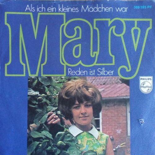 Vinyl / Mary* - Als Ich Ein Kleines Mädchen War / Reden Ist Silber