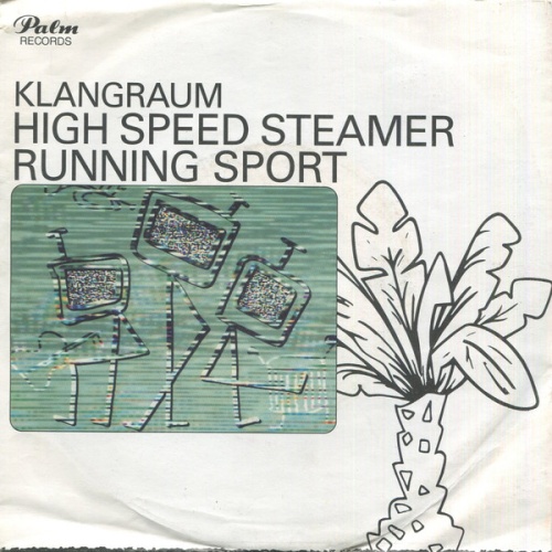 Vinyl / Klangraum - High Speed Steamer / Running Sport