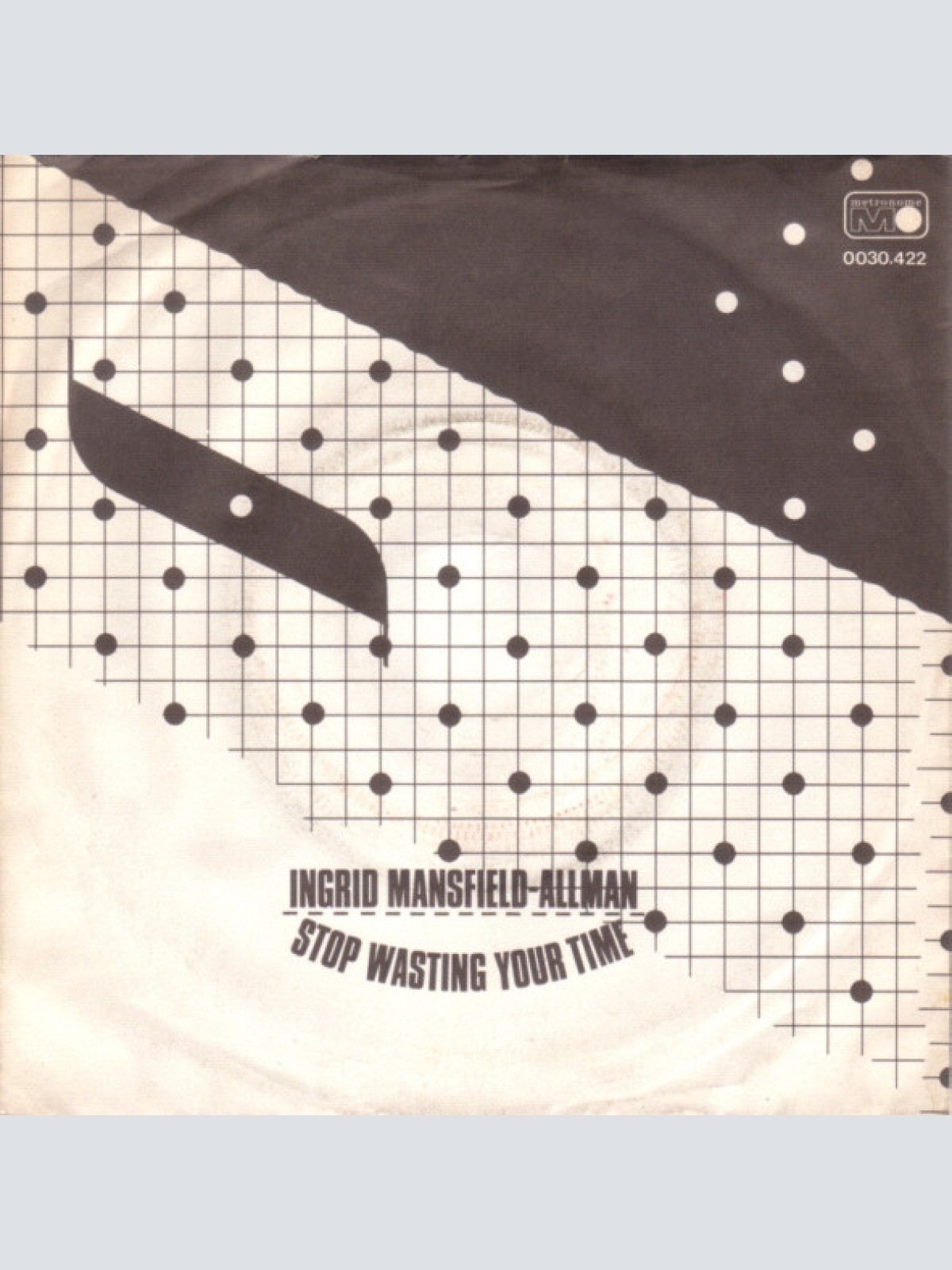 Vinyl / Ingrid Mansfield-Allman* - Stop Wasting Your Time