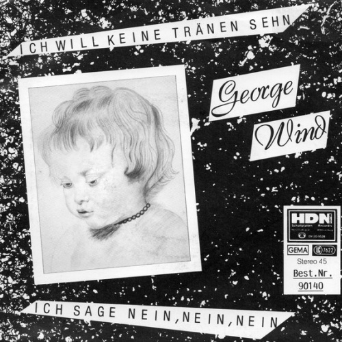 Vinyl / George Wind - Ich Will Keine Tränen Sehn