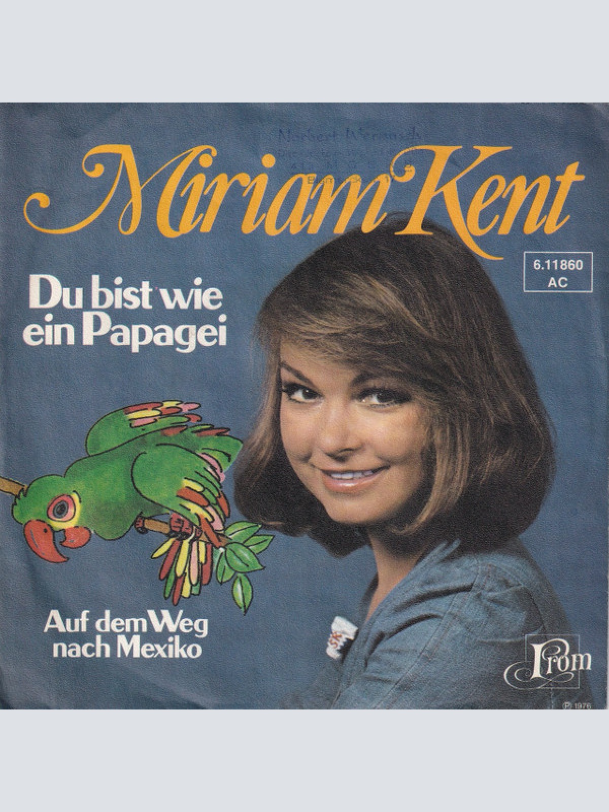 Vinyl / Miriam Kent - Du Bist Wie Ein Papagei
