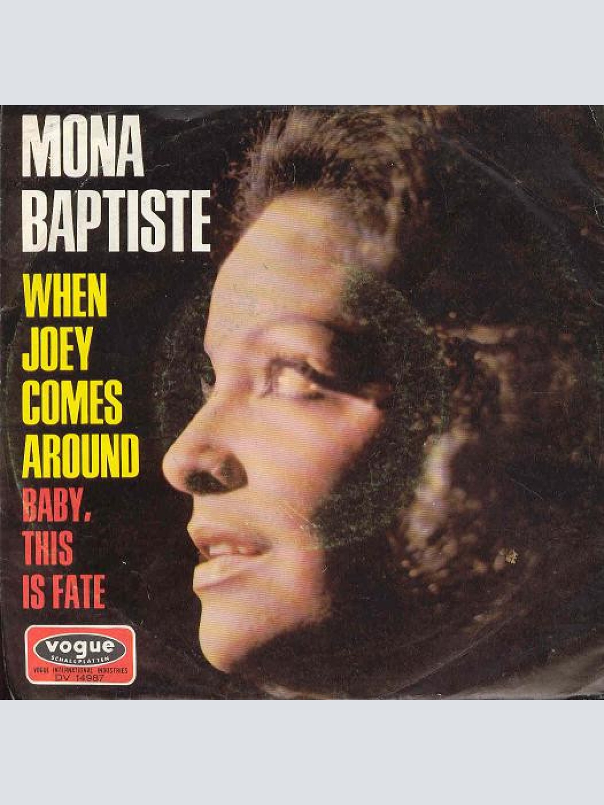 Vinyl / Mona Baptiste - When Joey Comes Around / Baby, This Is Fate