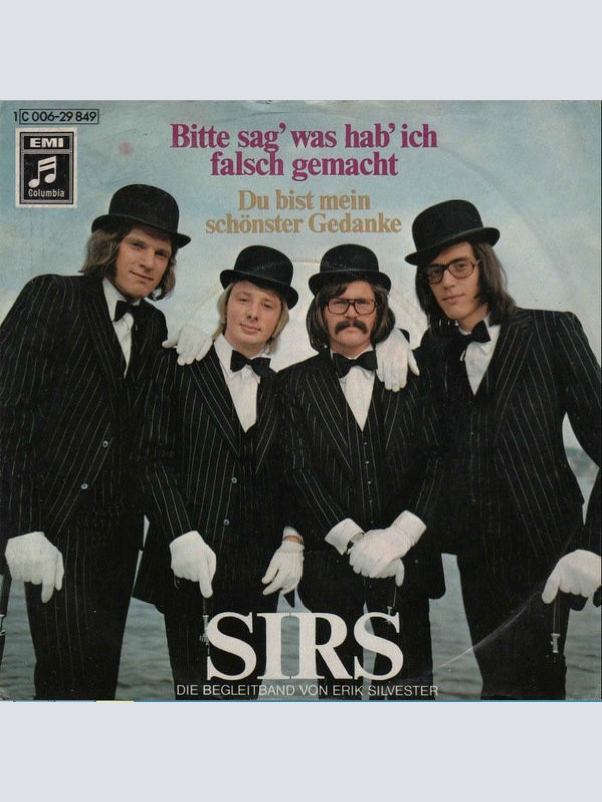 Vinyl / Sirs - Bitte Sag' Was Hab' Ich Falsch Gemacht / Du Bist Mein Schönster Gedanke