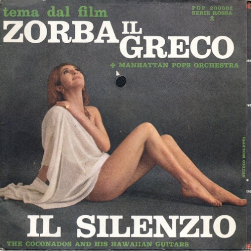 Vinyl / Manhattan Pops Orchestra* / The Coconados And His Hawaiian Guitars* - Zorba Il Greco (Tema Dal Film) / Il Silenzio