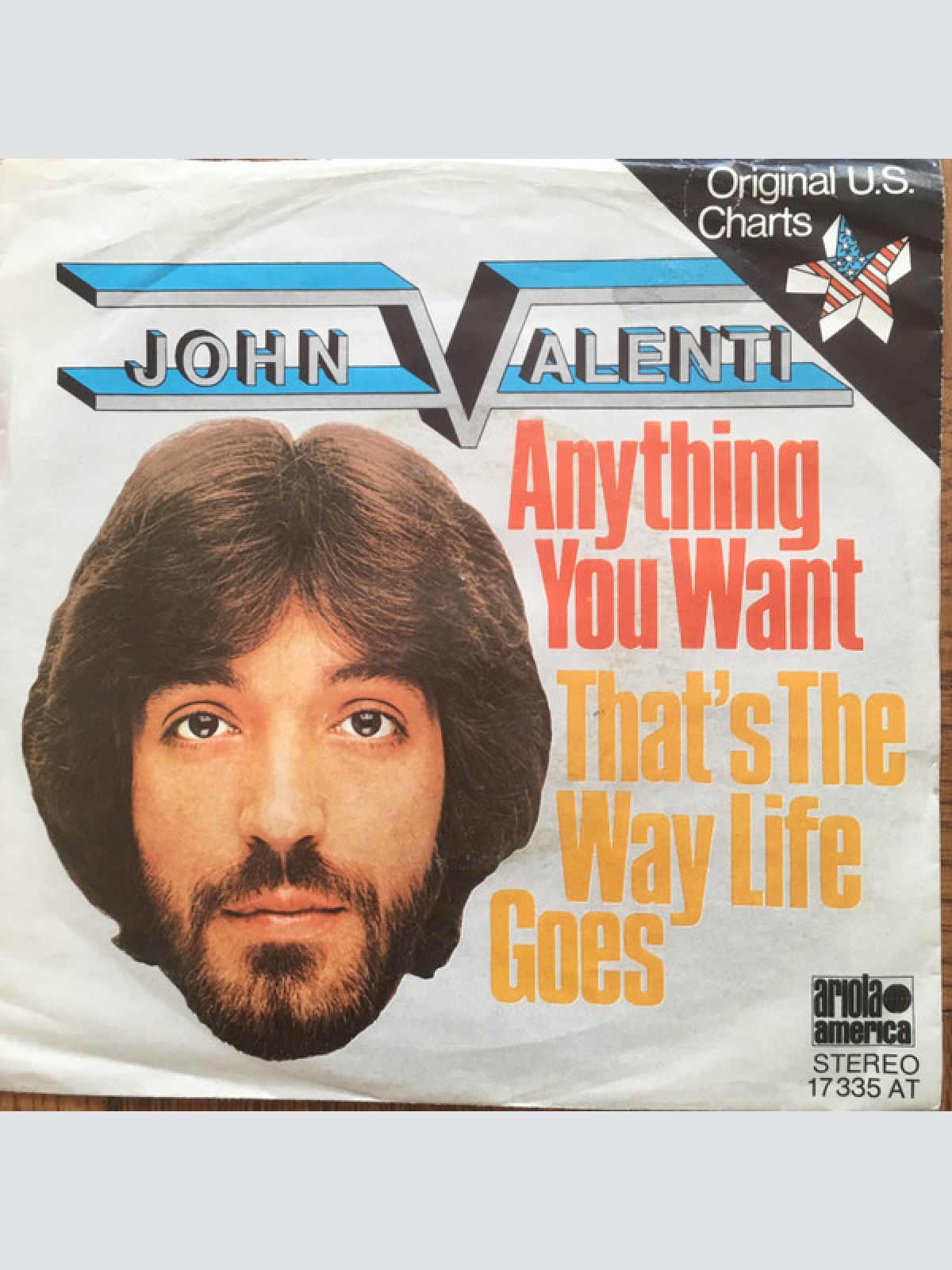 Vinyl / John Valenti - Anything You Want / That's The Way Life Goes