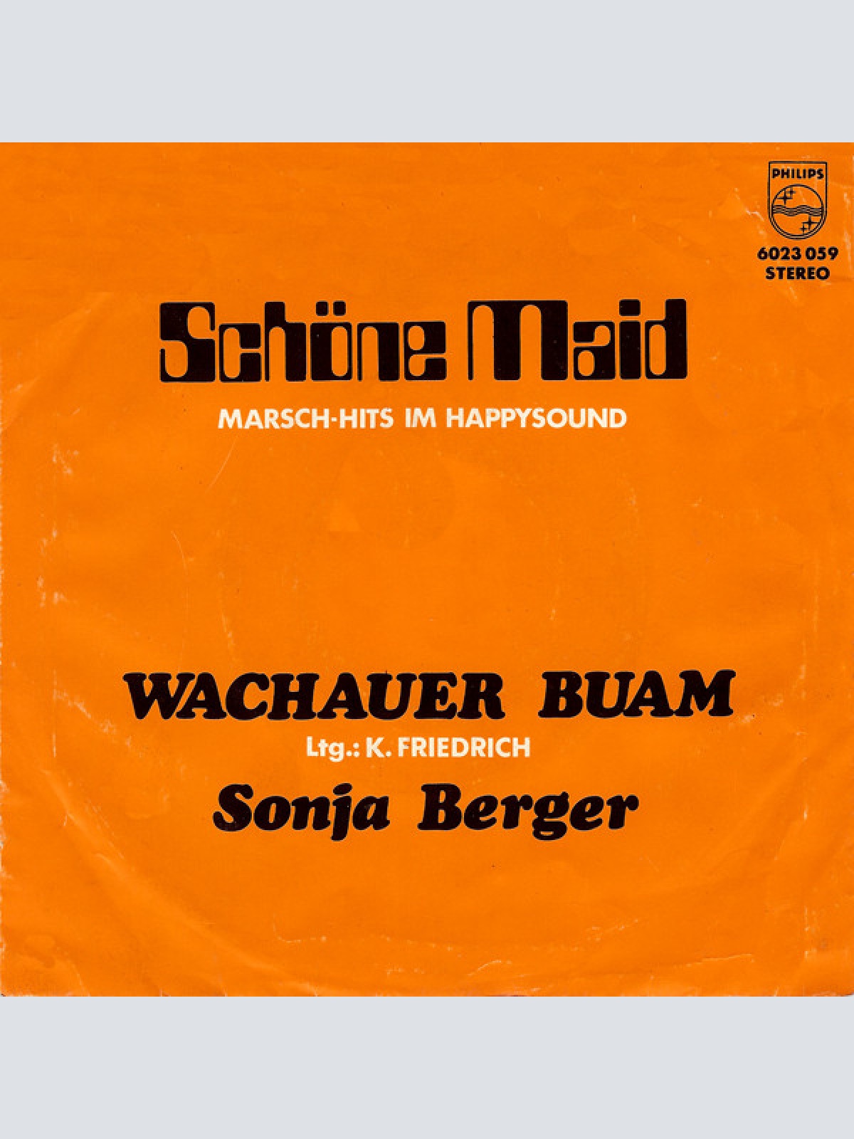 Vinyl / Wachauer Buam*, Sonja Berger - Schöne Maid
