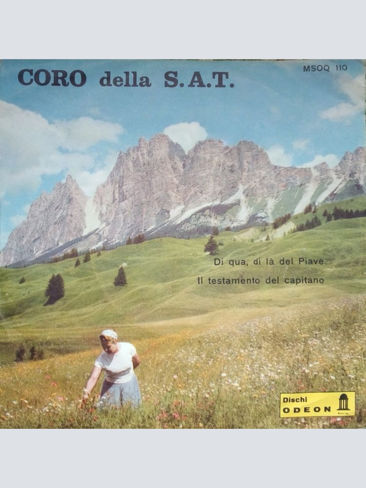 Vinyl / Coro Della S.A.T. - Di Qua, Di Là Del Piave / Il Testamento Del Capitano