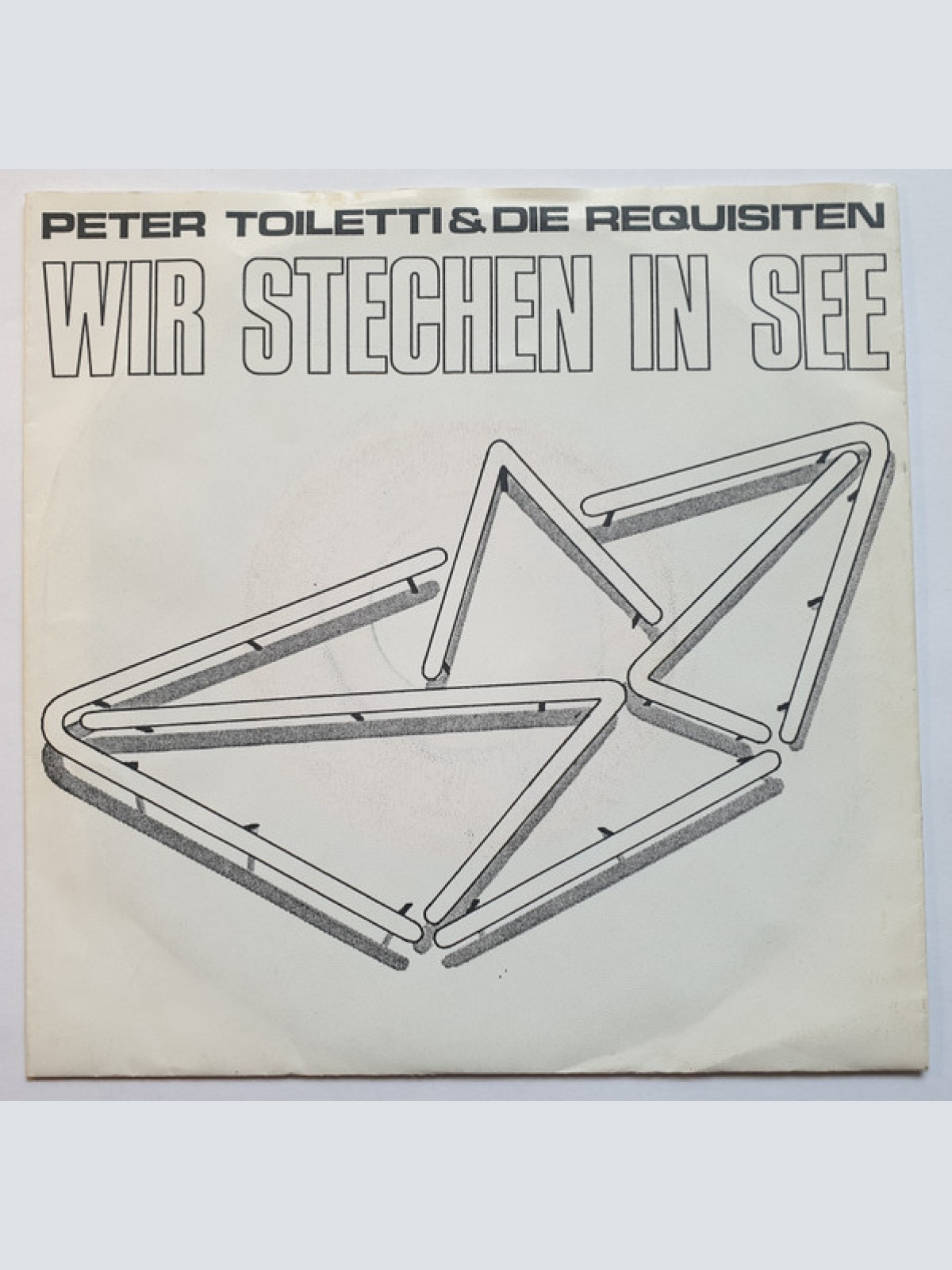 Vinyl / Peter Toiletti & Die Requisiten - Wir Stechen In See