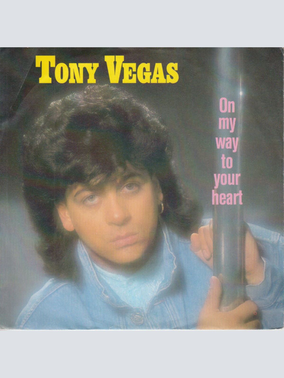 Vinyl / Tony Vegas* - On My Way To Your Heart