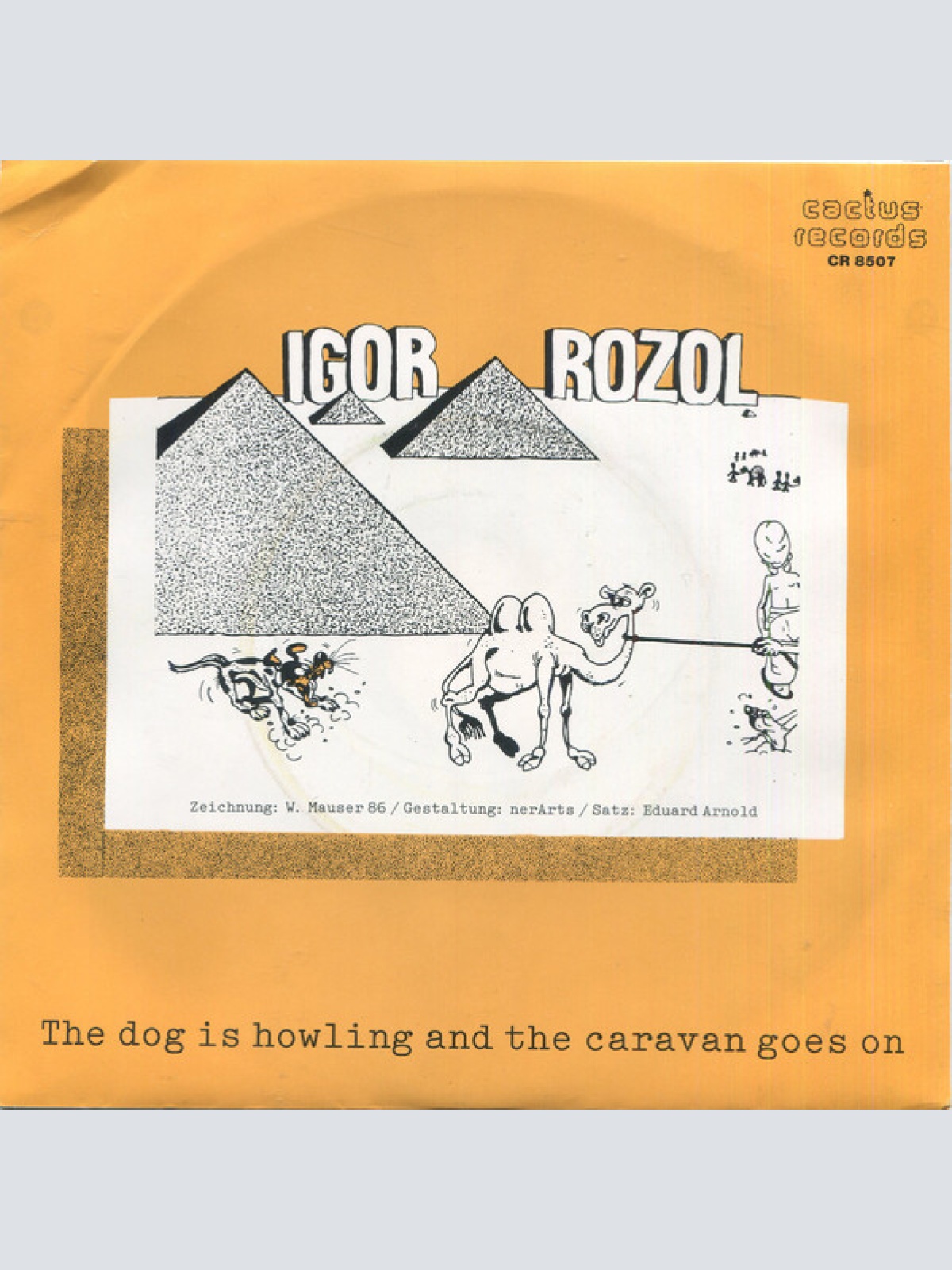 Vinyl / Igor Rozol - Der Hund Bellt Und Die Karawane Zieht Weiter