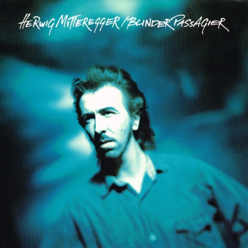 Vinyl / Herwig Mitteregger - Blinder Passagier