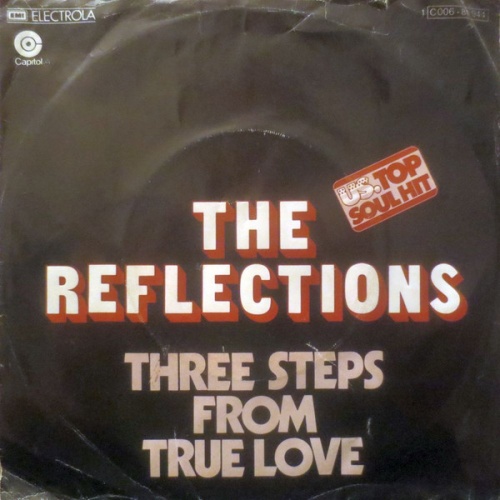 Vinyl / The Reflections - Three Steps From True Love
