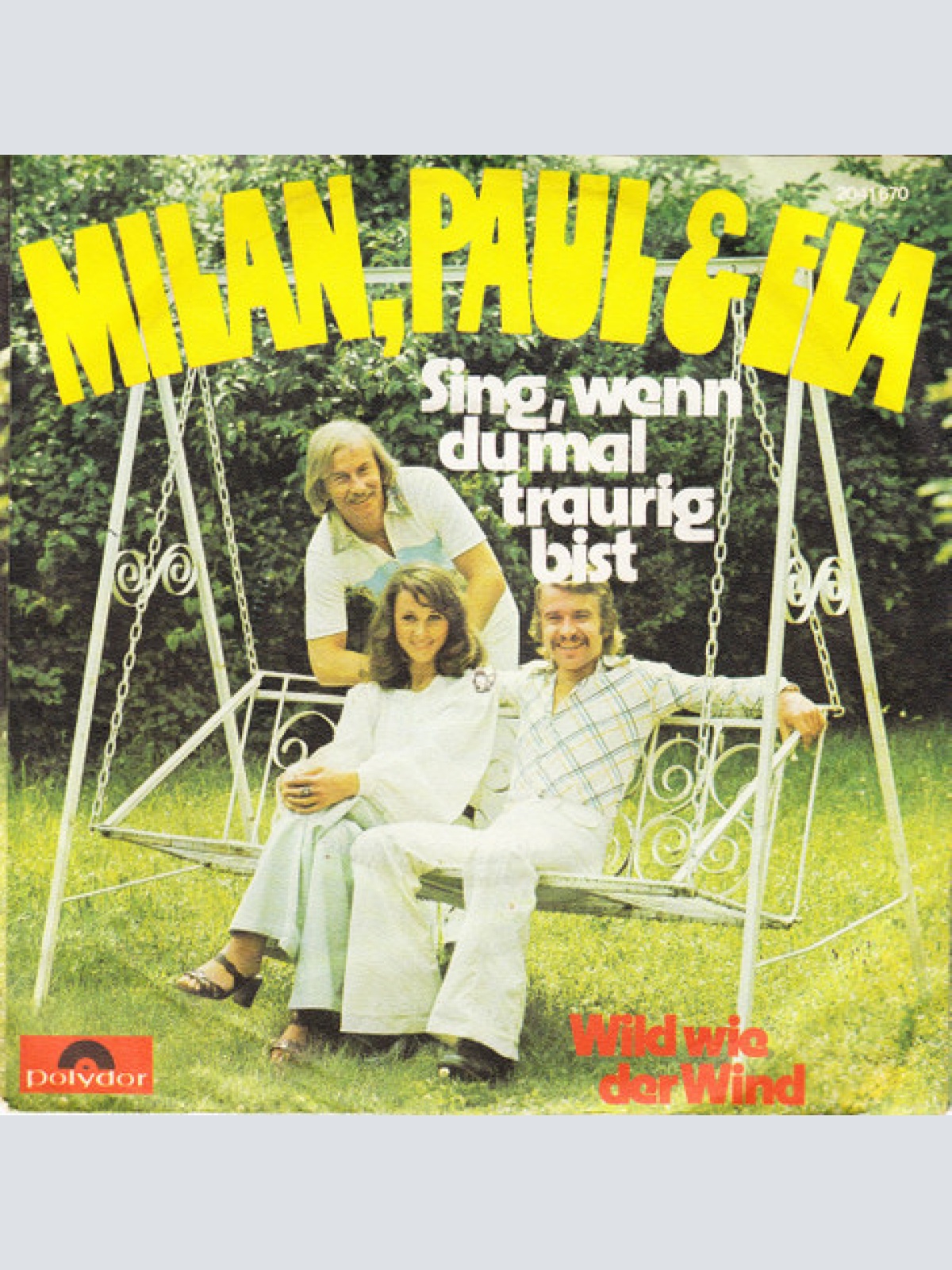 Vinyl / Milan, Paul & Ela - Sing, Wenn Du Mal Traurig Bist