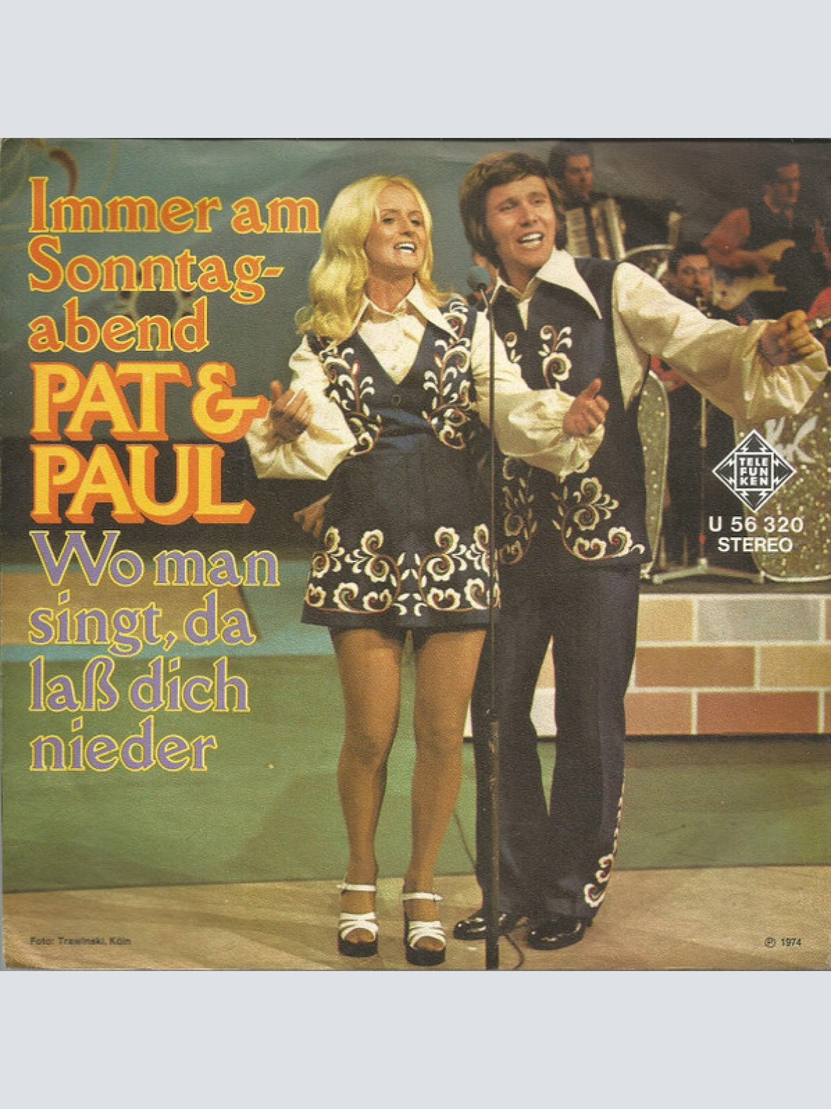 Vinyl / Pat & Paul - Immer Am Sonntagabend / Wo Man Singt, Da Laß Dich Nieder