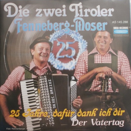 Vinyl / Die Zwei Tiroler Fenneberg-Moser* - 25 Jahre, Dafür Dank Ich Dir
