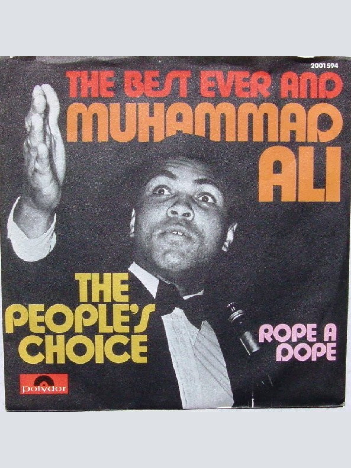 Vinyl / The Best Ever And Muhammad Ali (2) - The People's Choice / Rope A Dope