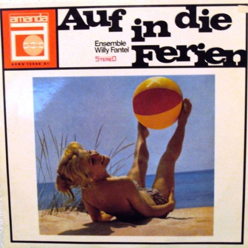 Vinyl / Ensemble Willy Fantel* - Auf In Die Ferien
