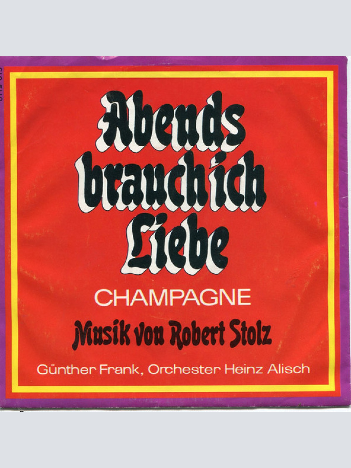 Vinyl / Günther Frank, Orchester Heinz Alisch - Abends Brauch Ich Liebe
