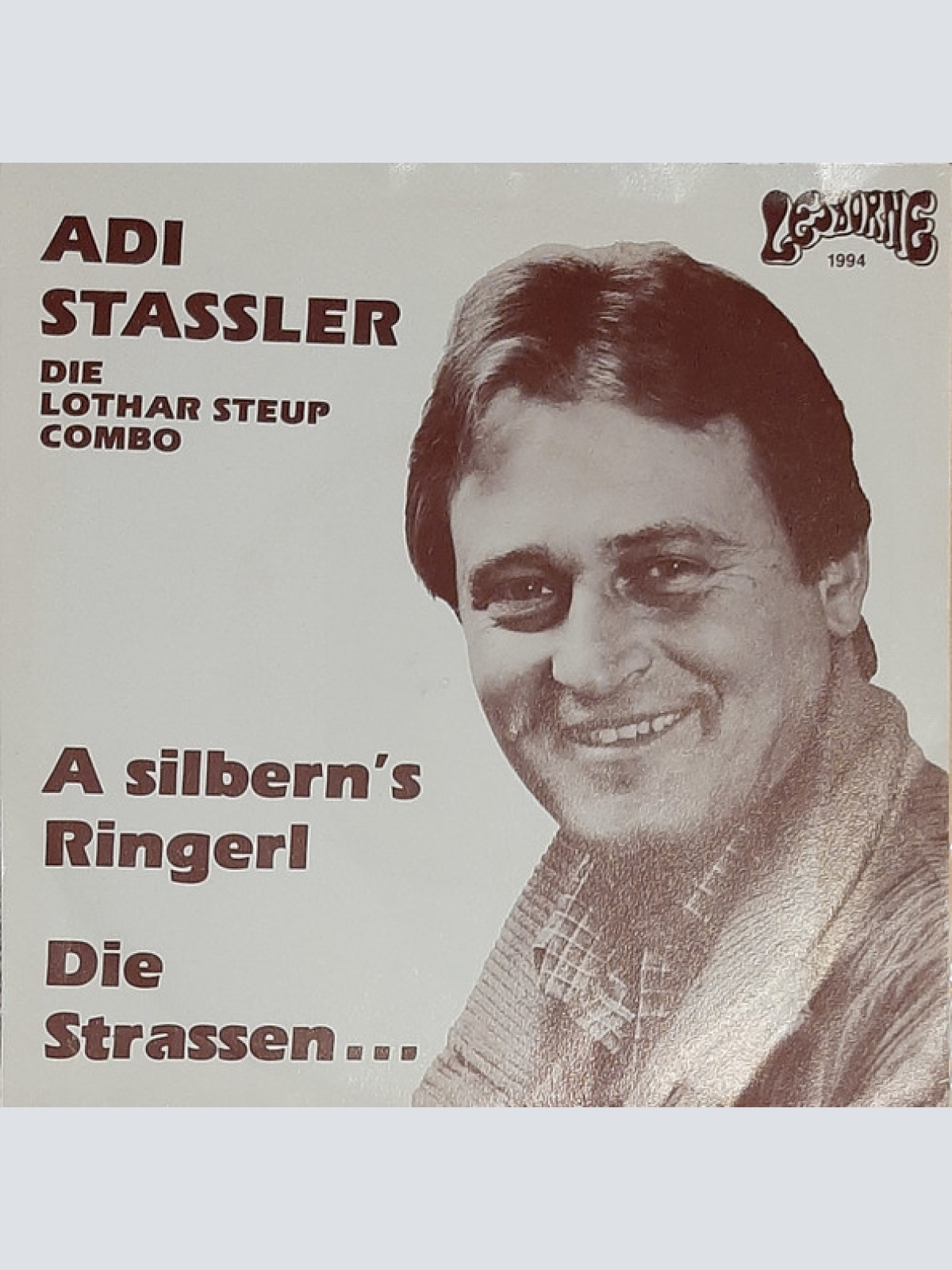 Vinyl / Adi Stassler, Die Lothar Steup Combo* - A Silbern's Ringerl / Die Strassen...