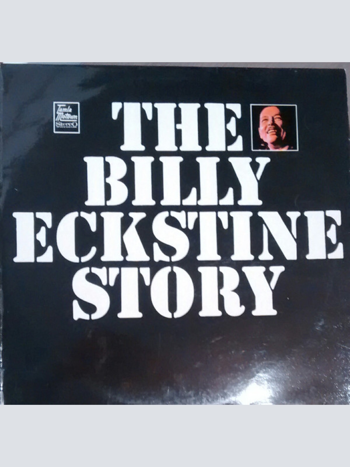 Vinyl / Billy Eckstine - The Billy Eckstine Story