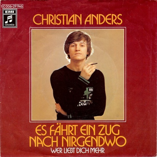 Vinyl / Christian Anders - Es Fährt Ein Zug Nach Nirgendwo