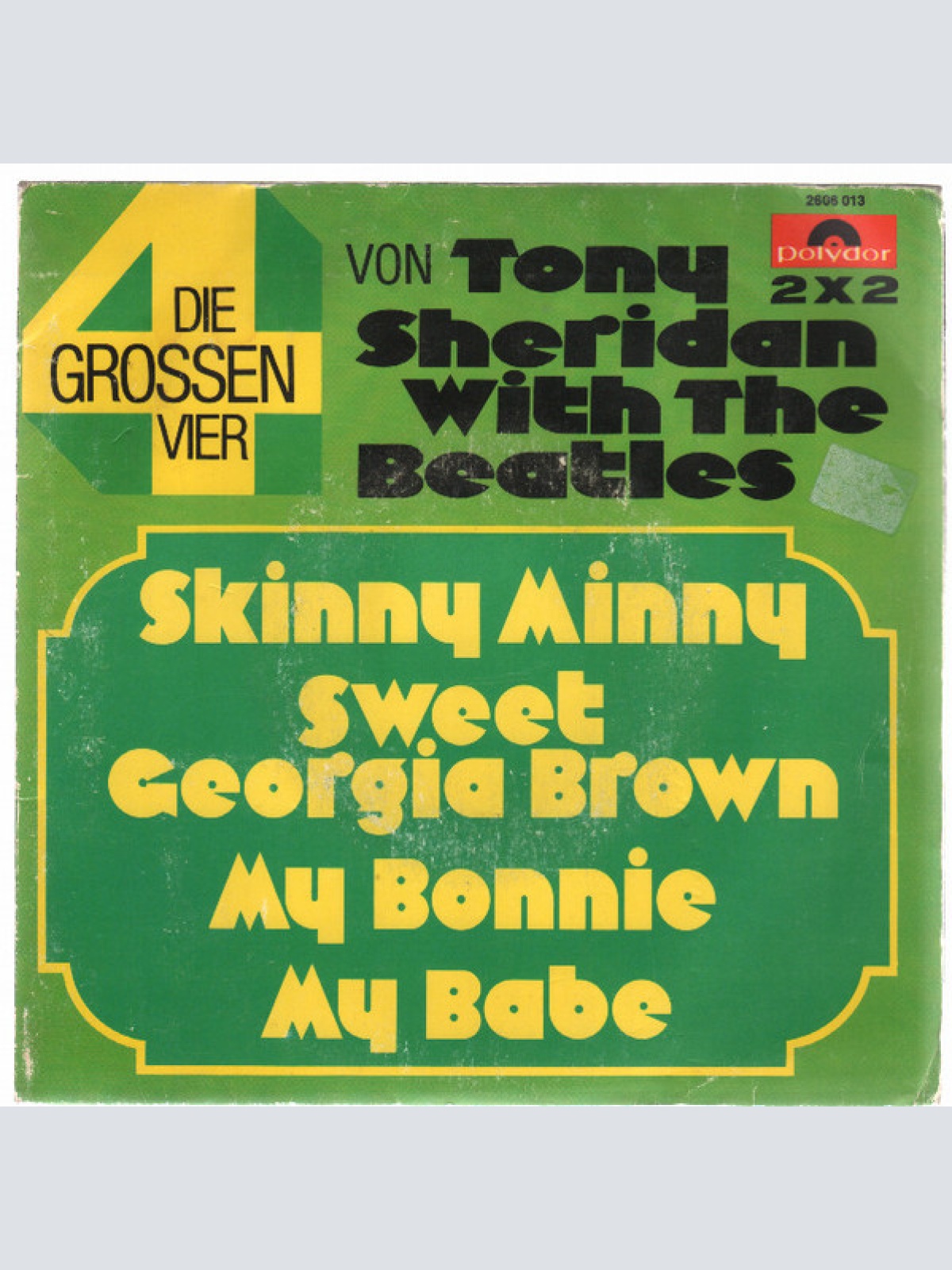 Vinyl / Tony Sheridan With The Beatles - Die Grossen Vier Von Tony Sheridan With The Beatles