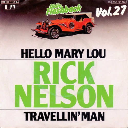 Vinyl / Rick Nelson* - Hello Mary Lou / Travellin' Man