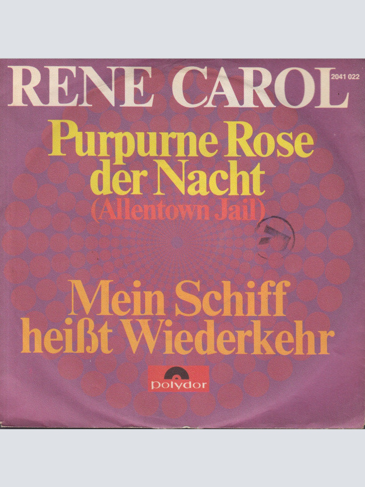Vinyl / Rene Carol* - Purpurne Rose Der Nacht (Allentown Jail)