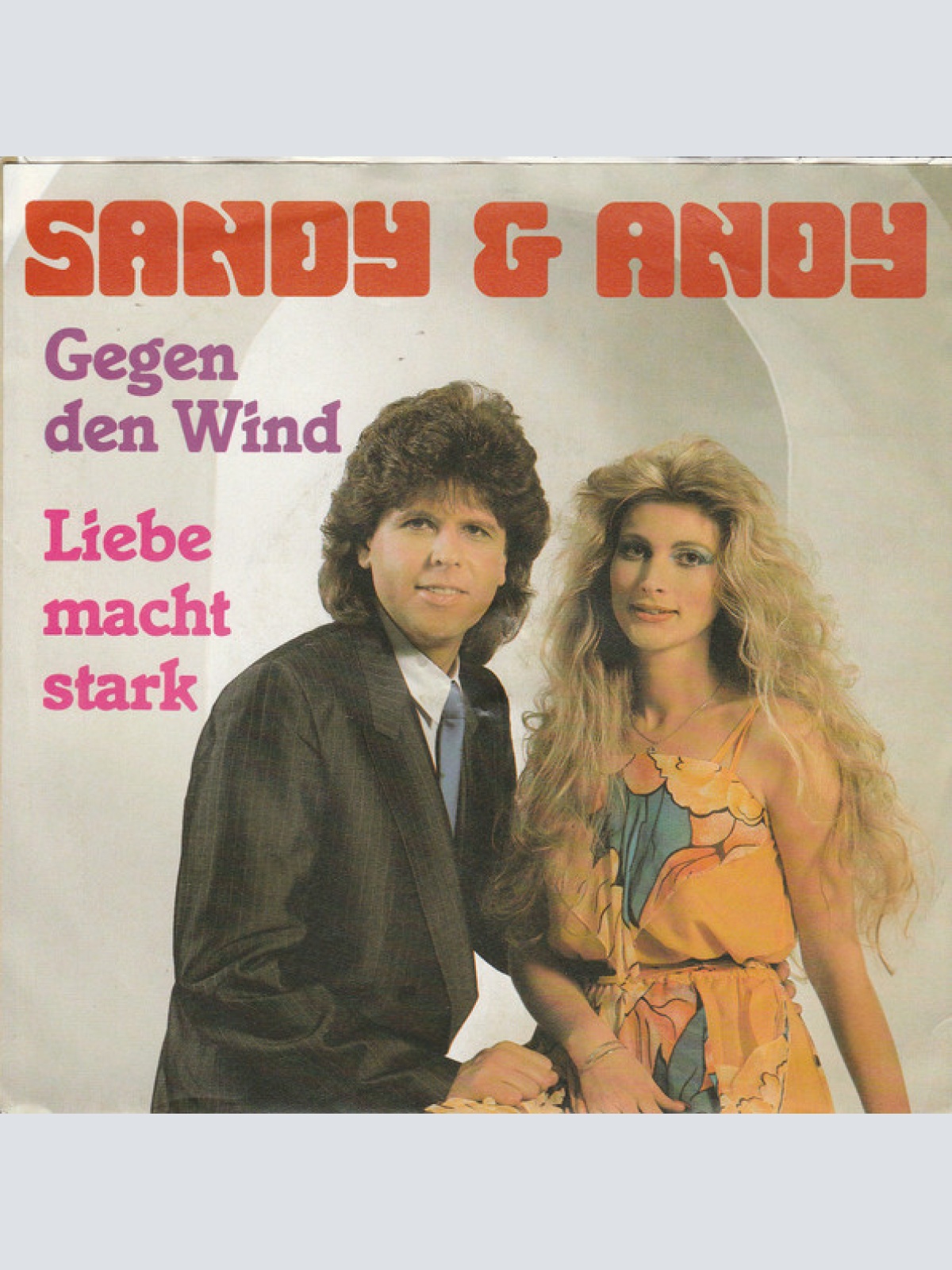 Vinyl / Sandy & Andy - Gegen Den Wind / Liebe Macht Stark
