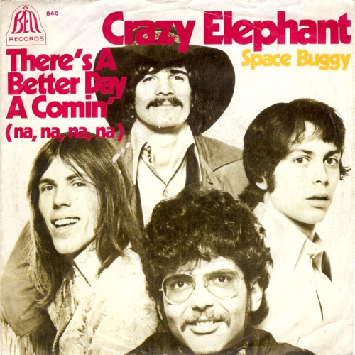 Vinyl / Crazy Elephant - There's A Better Day A Comin' (Na, Na, Na, Na)