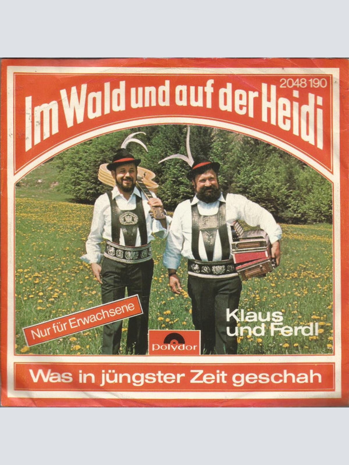 Vinyl / Klaus Und Ferdl - Im Wald Und Auf Der Heidi / Was In Jüngster Zeit Geschah