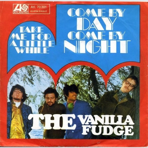 Vinyl / The Vanilla Fudge* - Come By Day, Come By Night