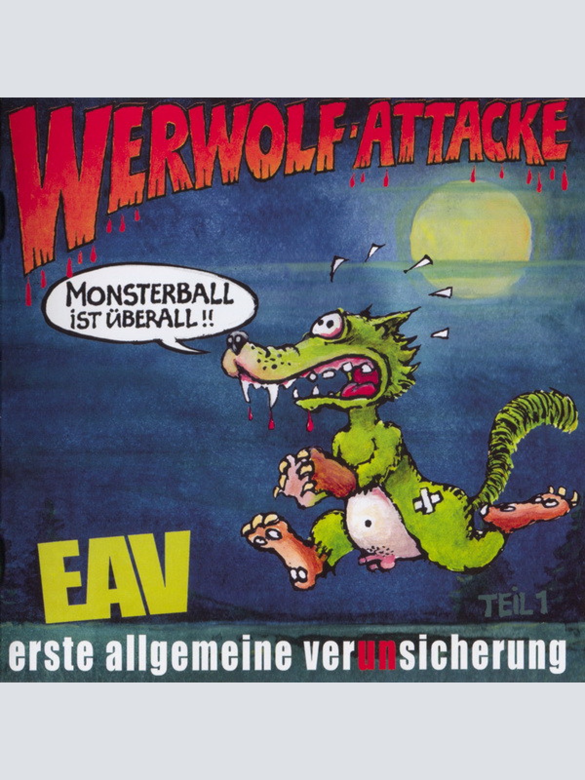 CD / EAV Erste Allgemeine Verunsicherung* - Werwolf-Attacke (Monsterball Ist Überall!!)