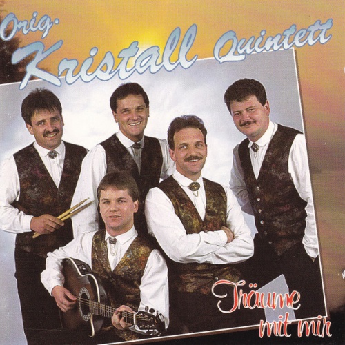 CD / Orig. Kristall Quintett* - Träume Mit Mir