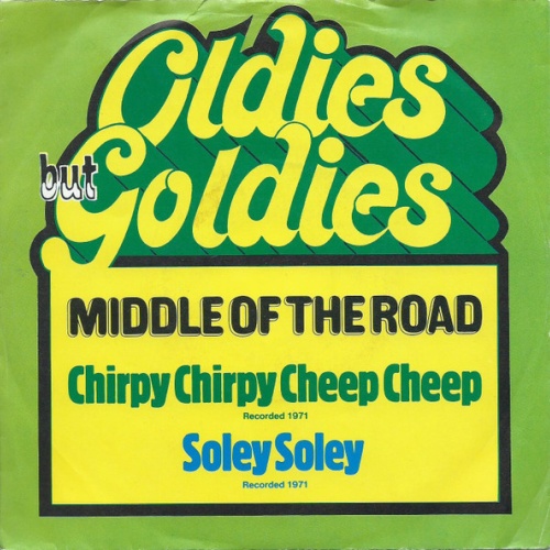 Vinyl / Middle Of The Road - Chirpy Chirpy Cheep Cheep / Soley Soley