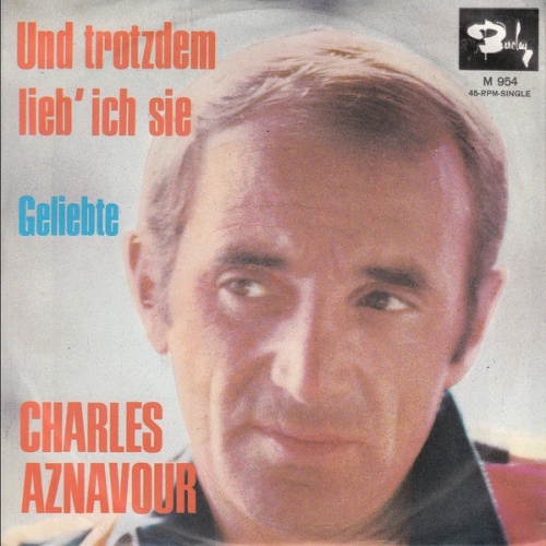 Vinyl / Charles Aznavour - Und Trotzdem Lieb' Ich Sie
