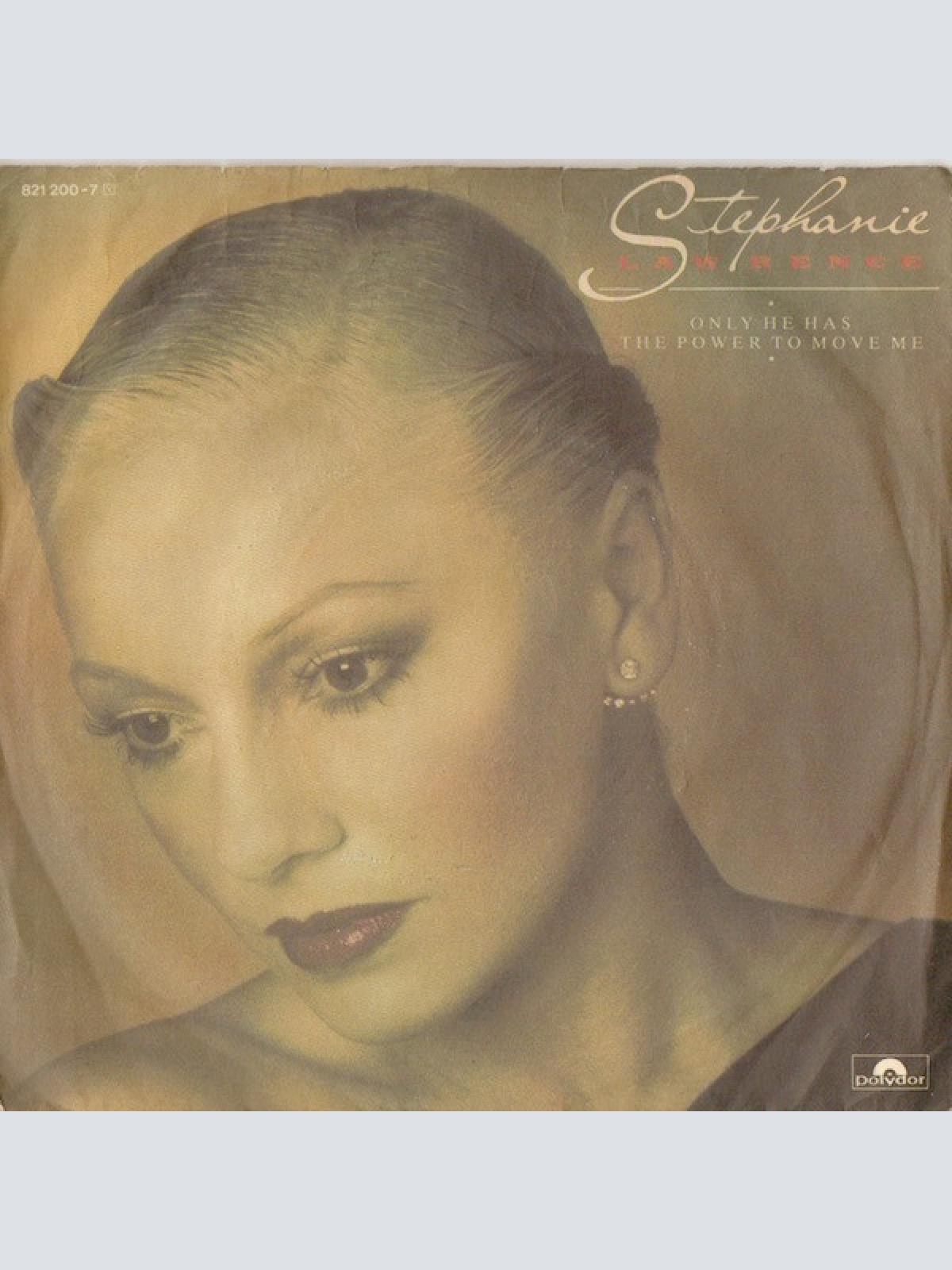 Vinyl / Stephanie Lawrence - Only He Has The Power To Move Me
