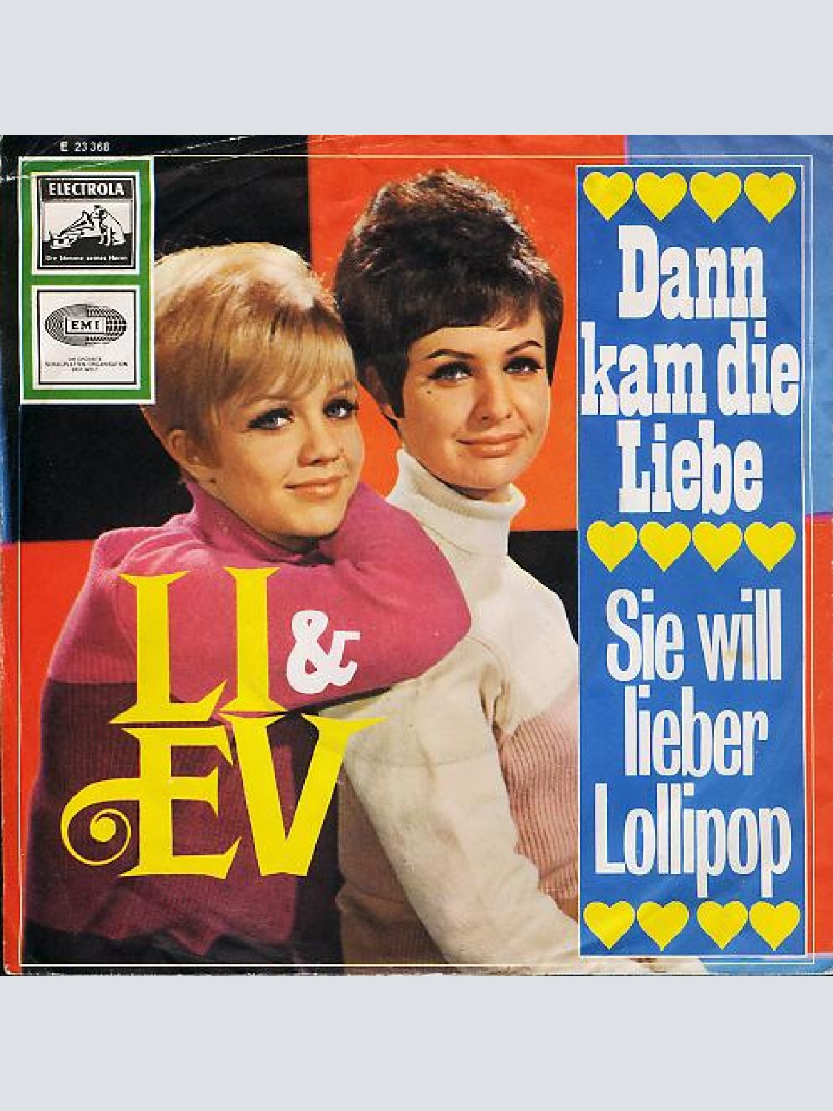 Vinyl / Li & Ev* - Dann Kam Die Liebe / Sie Will Lieber Lollipop