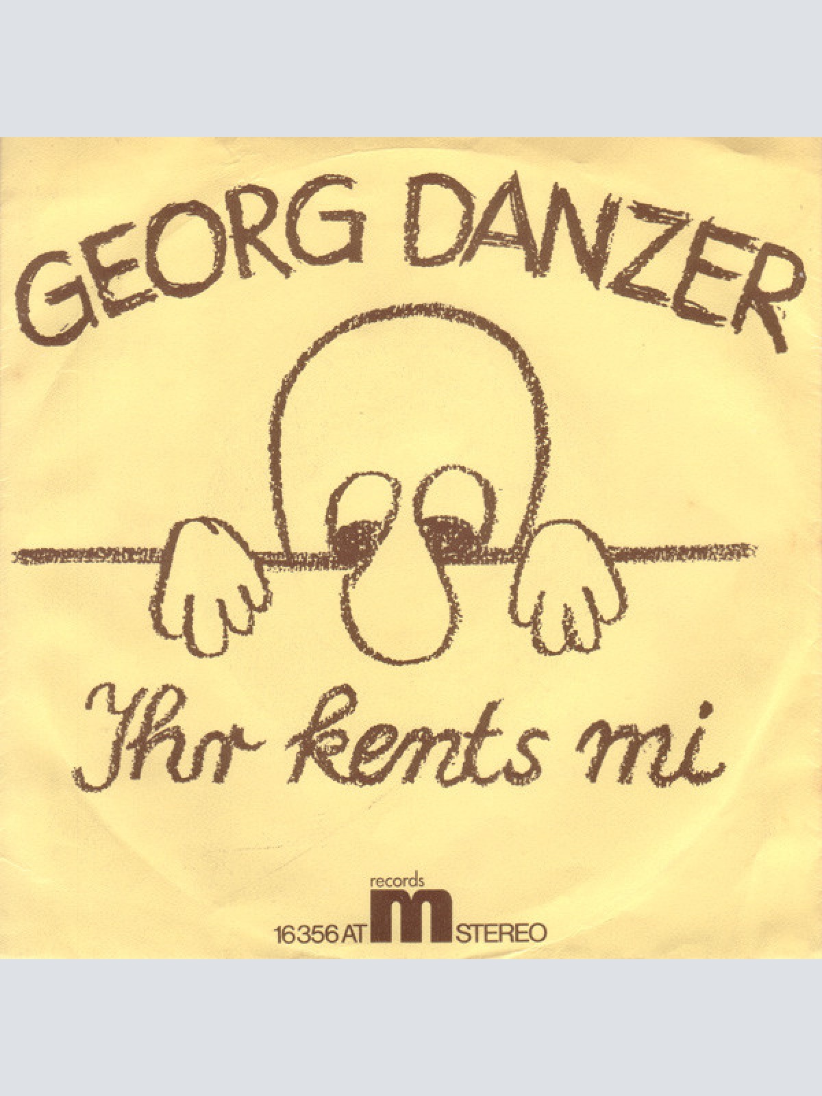Vinyl / Georg Danzer - Jö Schau / Ihr Kents Mi