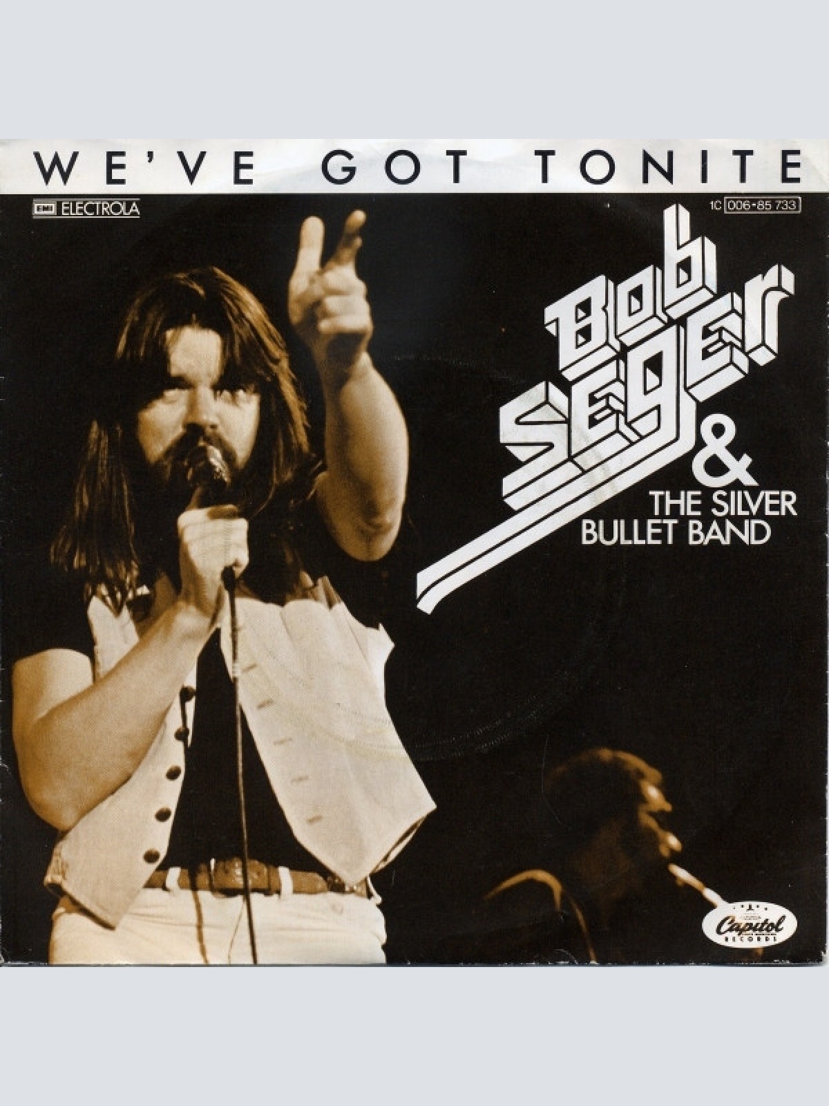 Vinyl / Bob Seger & The Silver Bullet Band* - We've Got Tonite
