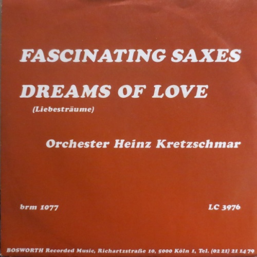 Vinyl / Orchester Heinz Kretzschmar* - Fascinating Saxes / Dreams of Love