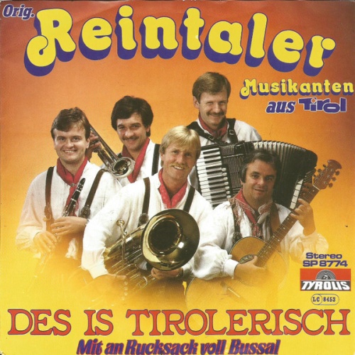 Vinyl / Orig. Rheintaler Musikanten Aus Tirol* - Des Is Tirolerisch / Mit An Rucksack Voll Bussal