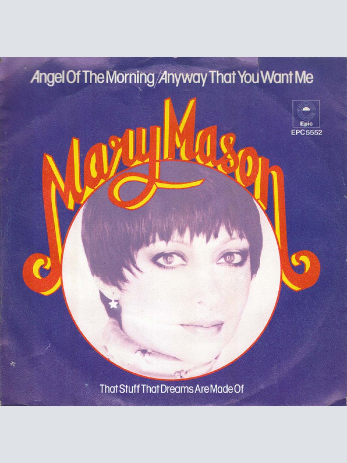 Vinyl / Mary Mason - Angel Of The Morning / Any Way That You Want Me