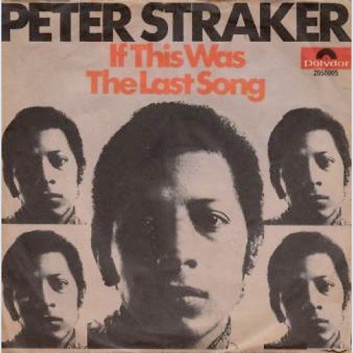 Vinyl / Peter Straker - If This Was The Last Song