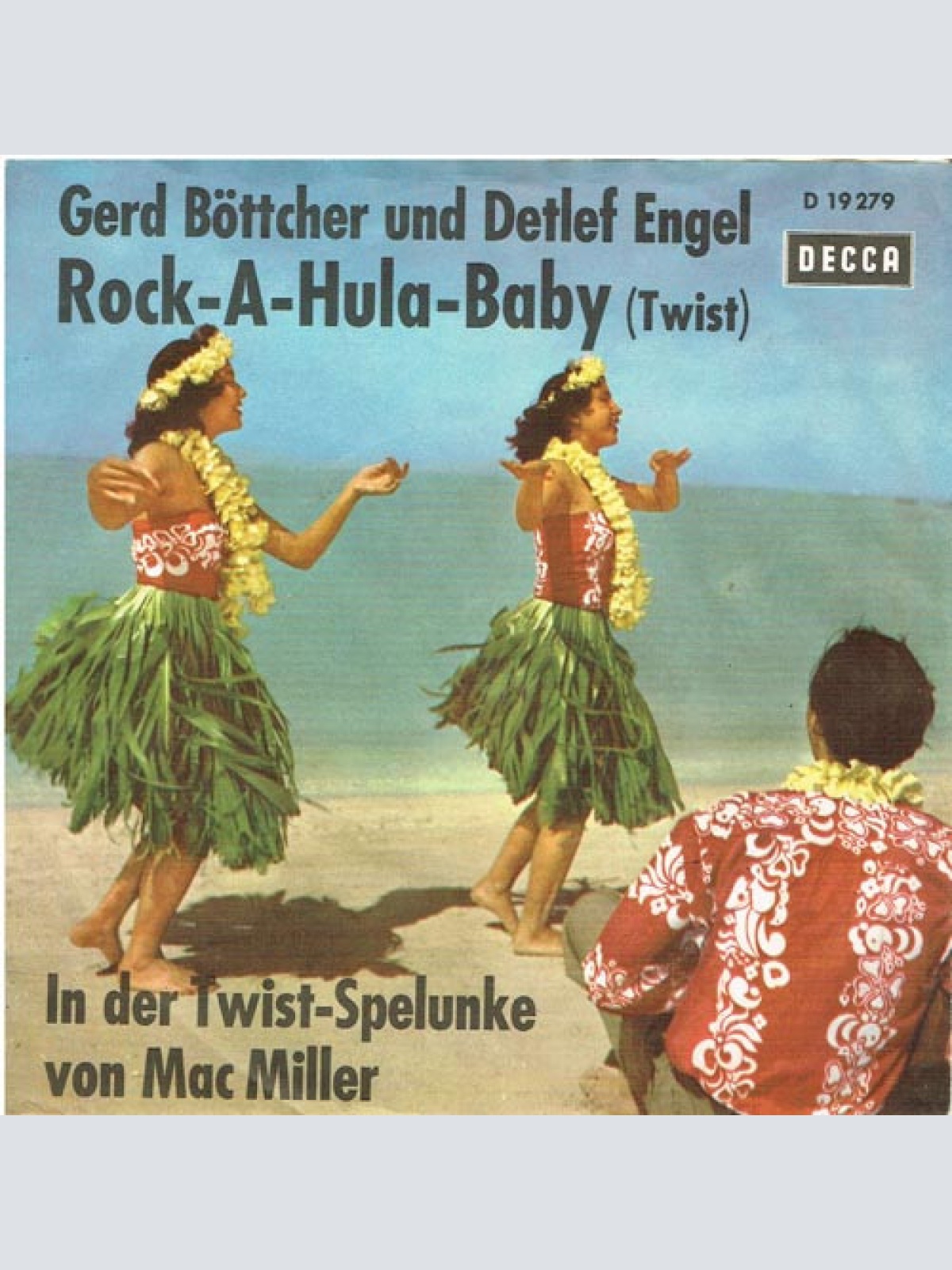 Vinyl / Gerd Böttcher Und Detlef Engel - Rock-A-Hula-Baby / In Der Twist-Spelunke Von Mac Miller