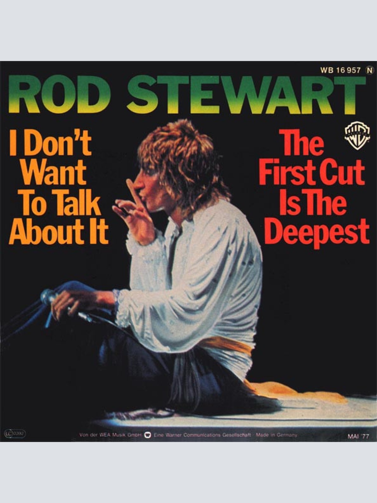 Vinyl / Rod Stewart - I Don't Want To Talk About It / The First Cut Is The Deepest