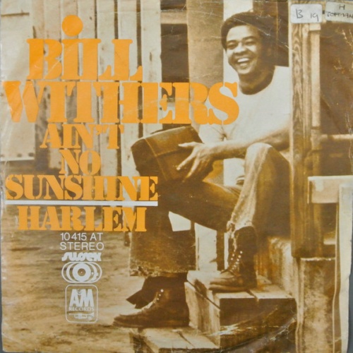 Vinyl / Bill Withers - Ain't No Sunshine / Harlem