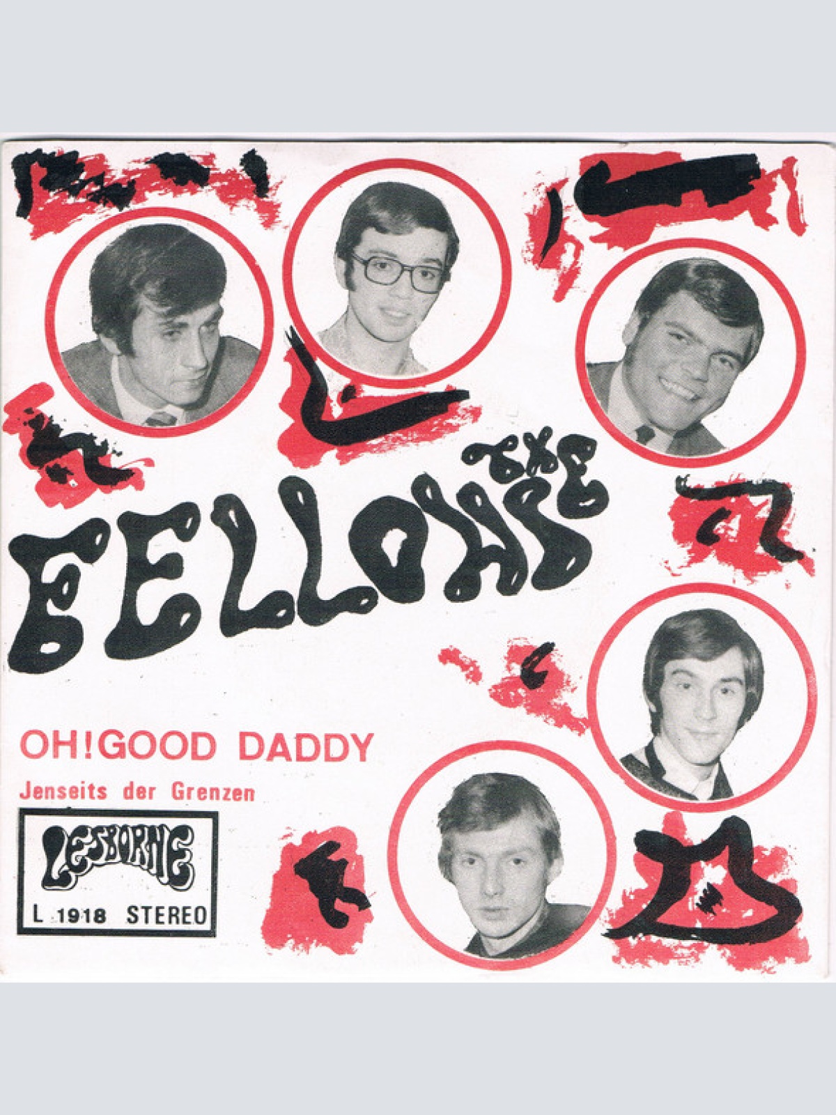 Vinyl / The Fellows* - Oh! Good Daddy / Jenseits Der Grenzen